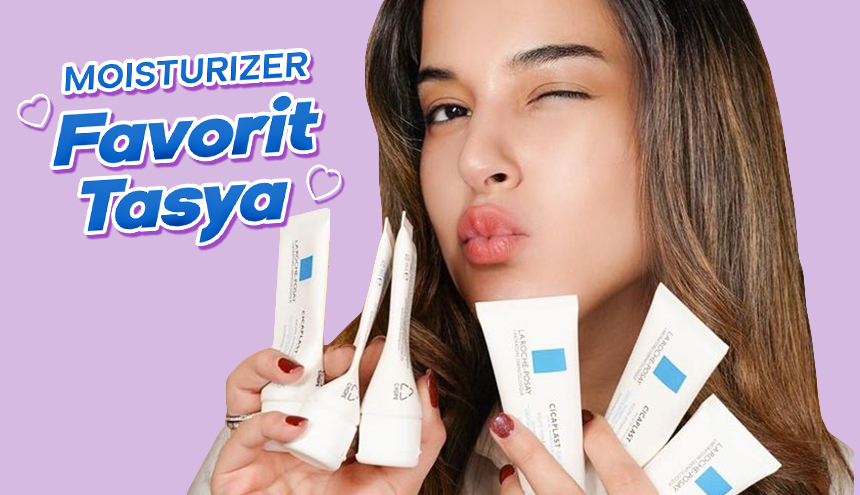 Ini Bocoran Moisturizer Terbaik Tasya Farasya, Beauty Enthusiast Harus Coba!