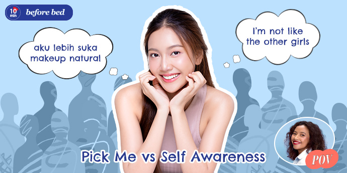 Pick Me vs Sadar Value Diri Sendiri?