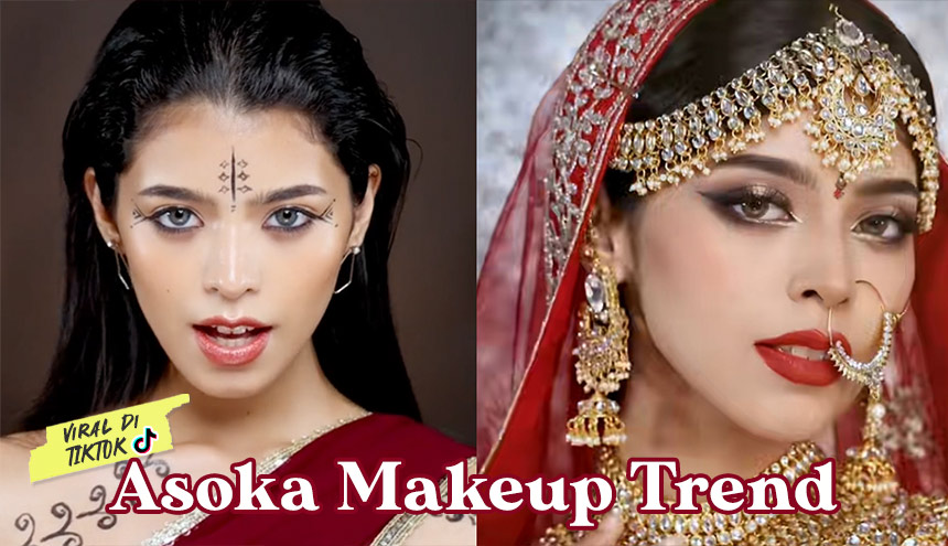 Intip Inspirasi Asoka Makeup Dari Beauty Influencer Indonesia Yang Sedang Viral di TikTok