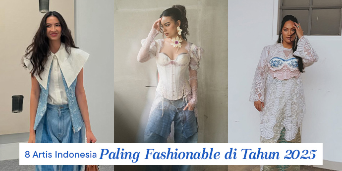 8 Artis Indonesia dengan Selera Fashion Terbaik di Tahun 2025: Mulai dari Nadine Amizah sampai Eva Celia!