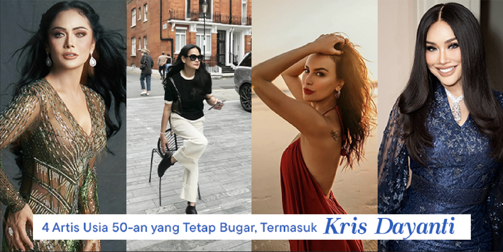 4 Artis Wanita Indonesia yang Tetap Bugar di Usia 50-an, Termasuk Kris Dayanti!