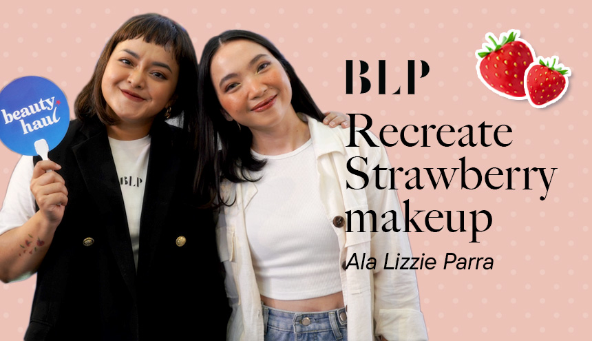 Recreate Strawberry Makeup Ala Lizzie Parra, Foundernya BLP Beauty