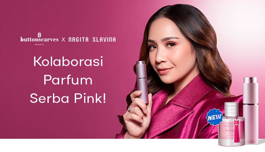 Kolaborasi Parfum Nagita Slavina dengan ButtonScarves: Semuanya Serba Pink!