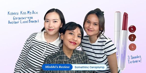 Review 3 Shades Somethinc Ceraplump Terbaru