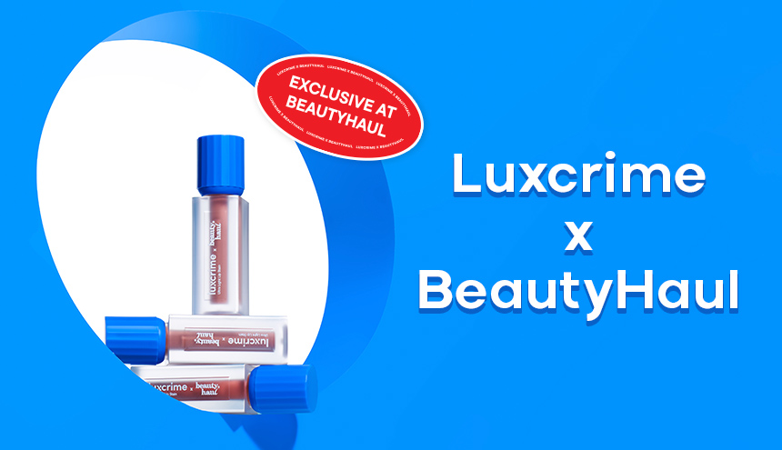 Exclusive Launch di BeautyHaul Mart: Luxcrime x BeautyHaul