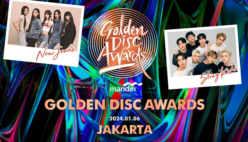 Dari New Jeans, Stray Kids, hingga Seventeen Siap Menggemparkan Panggung Golden Disc Awards 2024 di Jakarta!