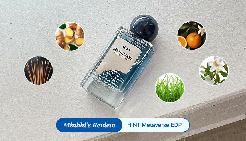 Review HINT Metaverse EDP: Parfum Aroma Soapy yang Bikin Kamu Segar Terus Seperti Habis Mandi!