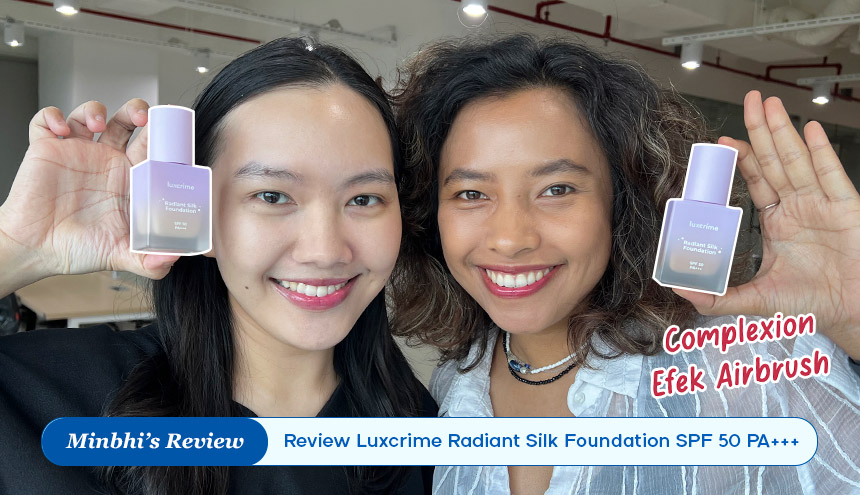 Review Luxcrime Radiant Silk Foundation SPF 50 PA+++: Complexion dengan Efek Airbrush!