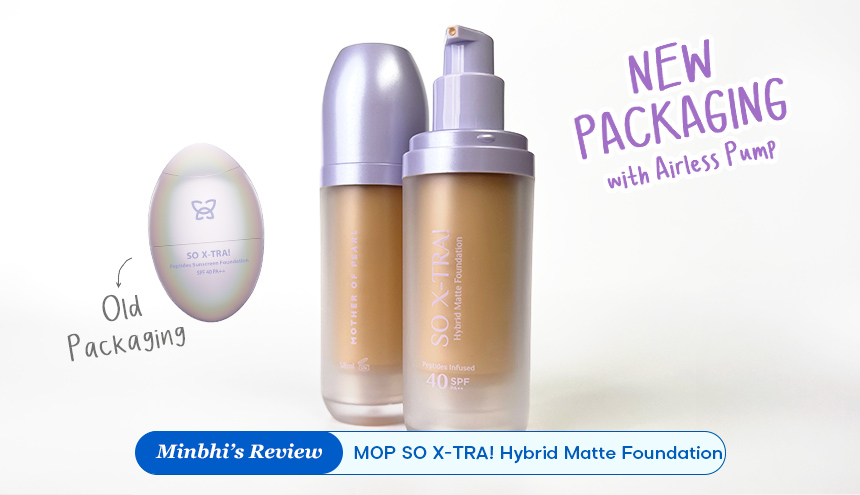 Review Kemasan Baru MOP Beauty So X-Tra! Hybrid Matte Foundation: Lebih Mudah Dikeluarkan, Anti Tumpah dan Jauh Lebih Murah!