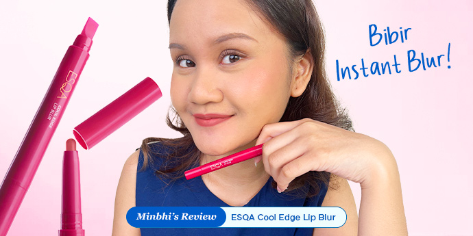 Review Esqa Cool Edge Lip Blur: Hasilnya Blur sekaligus Presisi, Magic!