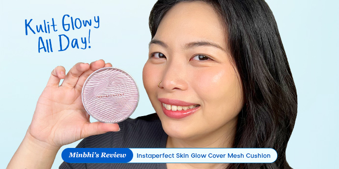 Review Instaperfect Skin Glow Cover Mesh Cushion: Teknologi Korea untuk Kulit Glowy All Day