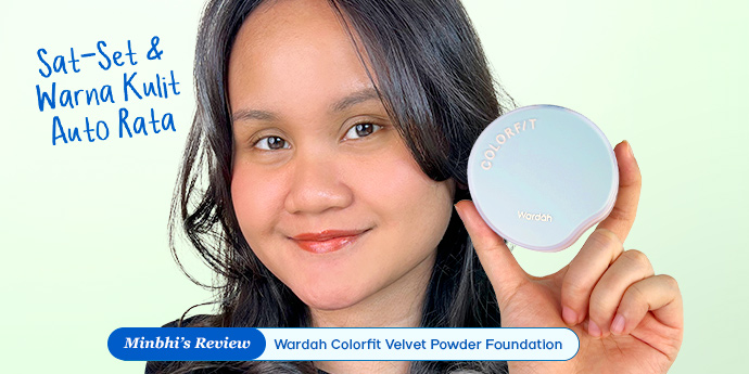 Review Wardah Colorfit Velvet Powder Foundation: Finish Matte, Dilengkapi Teknologi Colorfit yang Bantu Ratakan Warna Kulit!
