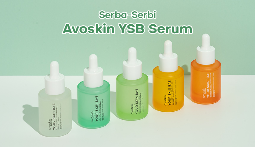 Serba-Serbi Serum Your Skin Bae Avoskin!