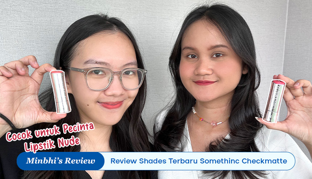 Review Somethinc Checkmatte 9 Shades Terbaru: Too Nude to be True!