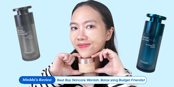 Best Buy Skincare Wardah, Botox yang Budget Friendly!