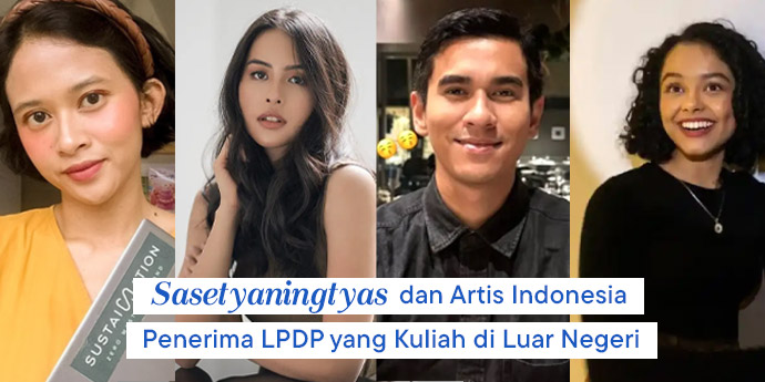 Selain Sasetyaningtyas, Ini Deretan Artis Indonesia yang Terima Dana LPDP dan Berhasil Kuliah di Luar Negeri!