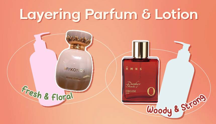 Tiga Rekomendasi Layering Parfum dengan Lotion yang Bikin Tubuh Wangi Seharian!