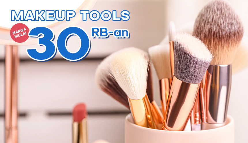 Terbaik! Rekomendasi Makeup Tools yang Wajib Kamu Punya, Harga Mulai Rp30ribuan!